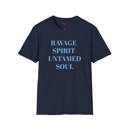RAVAGE SPIRIT UNTAMED SOUL Unisex Tee