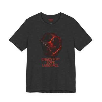 Chaos Love Language Tee: Bold, Dark Tee