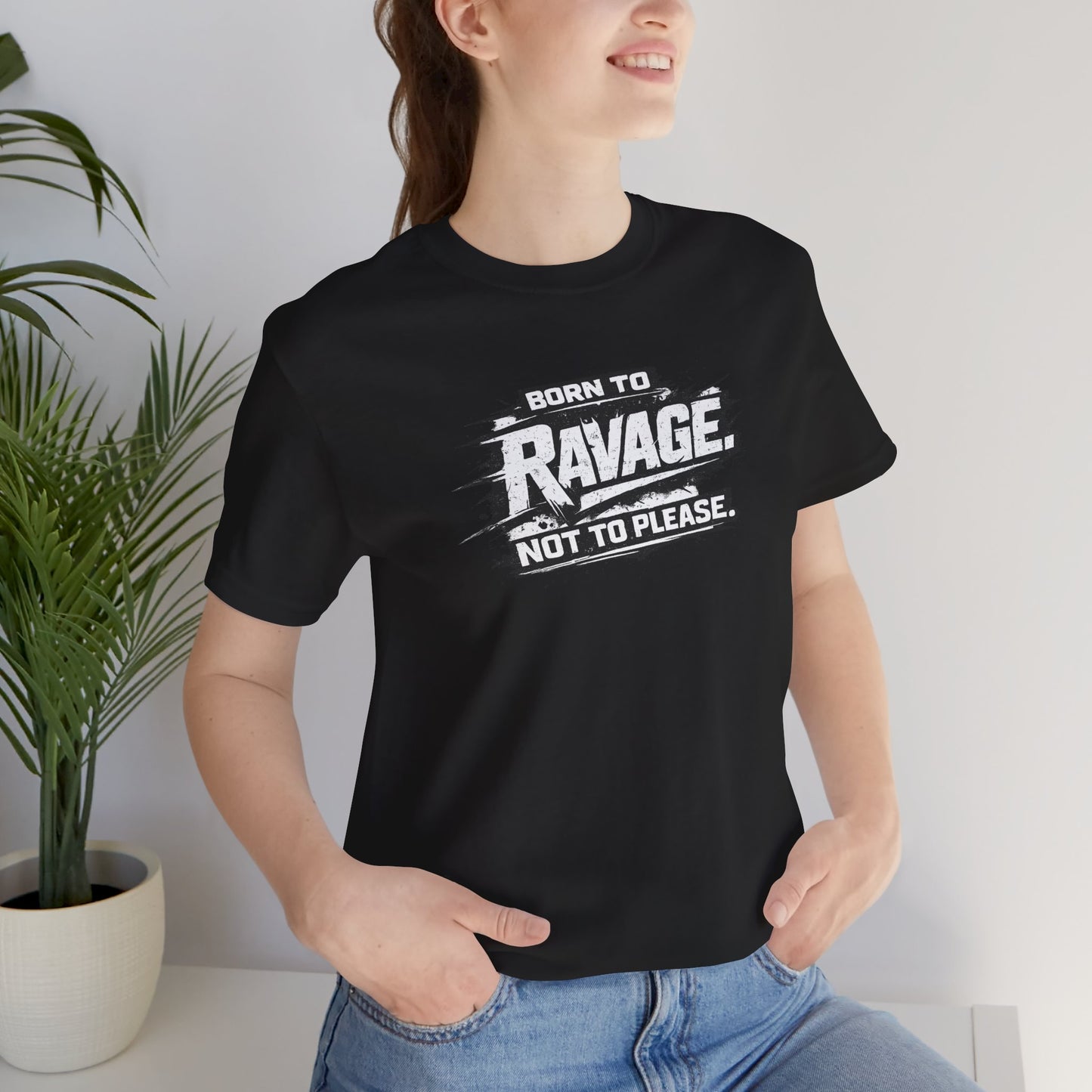 Born to Ravage Not to Please Tee