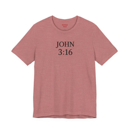 **JOHN 3:16 Faith-Inspired Unisex Tee – Christian Scripture T-Shirt, Religious Apparel, Inspirational Gift, Bible Verse Faith Shirt**
