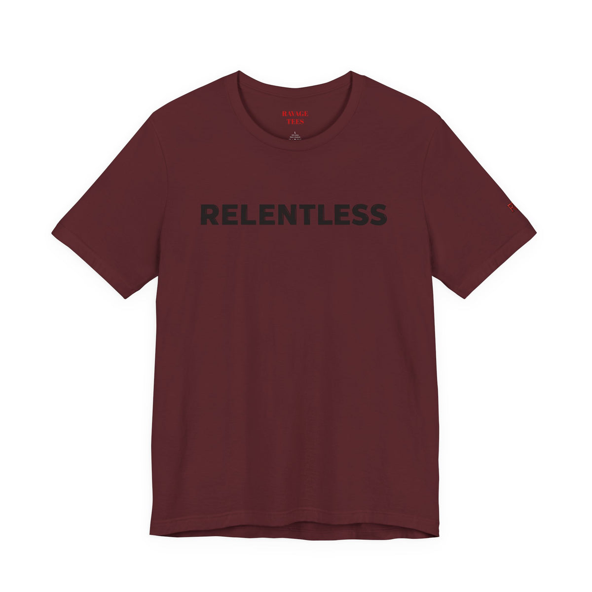Relentless T-Shirt — Minimal Motivational Tee