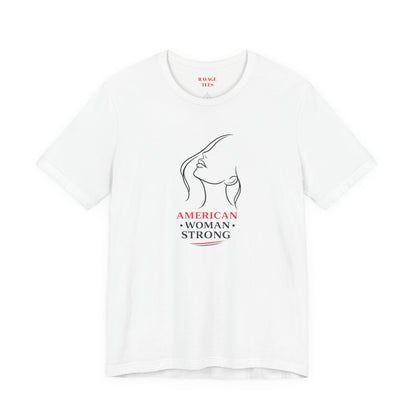 American Woman Strong T‑Shirt