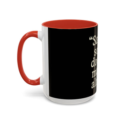 "Saying Sorry" Coffee Mug: Funny Apology Accent Mug Gift