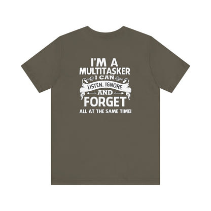I AM A MULTITASKER Unisex Jersey Short Sleeve Tee