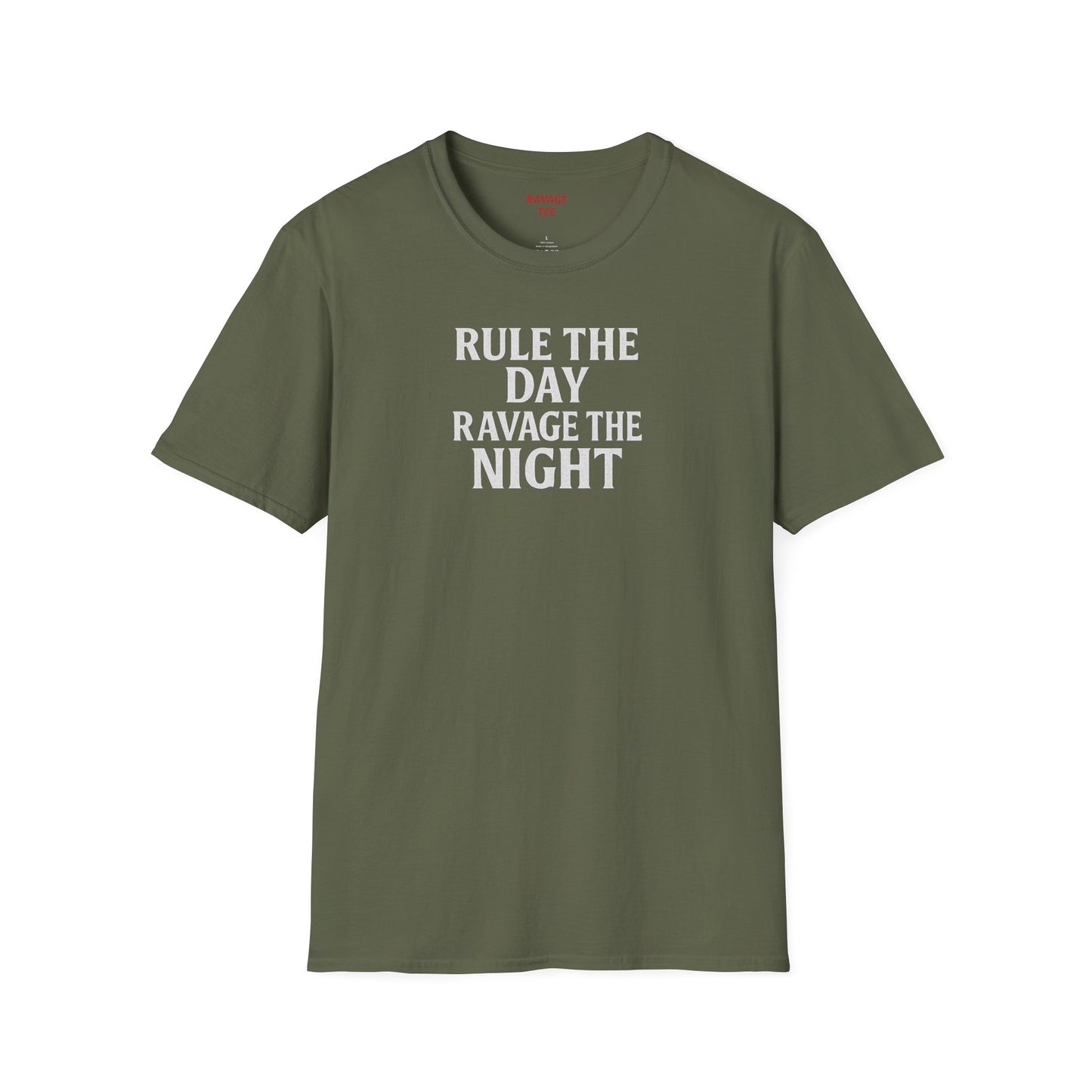 RULE THE DAY RAVAGE THE NIGHT