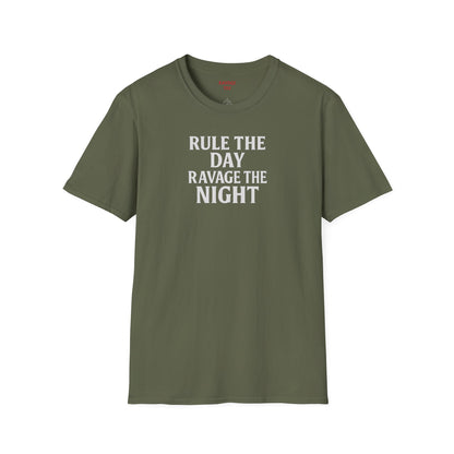 RULE THE DAY RAVAGE THE NIGHT