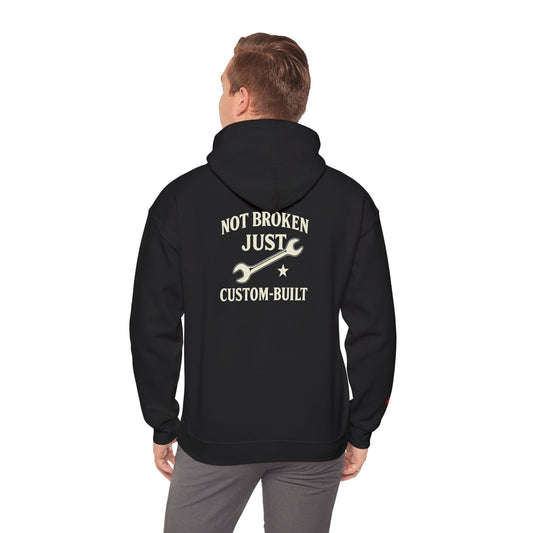 Not Broken Just Custom-Built Shirt – Funny Workwear Hoodies for Builders, Tinkerers & Everyday Legends