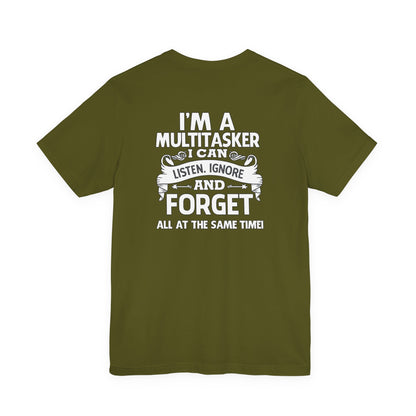 I AM A MULTITASKER Unisex Jersey Short Sleeve Tee