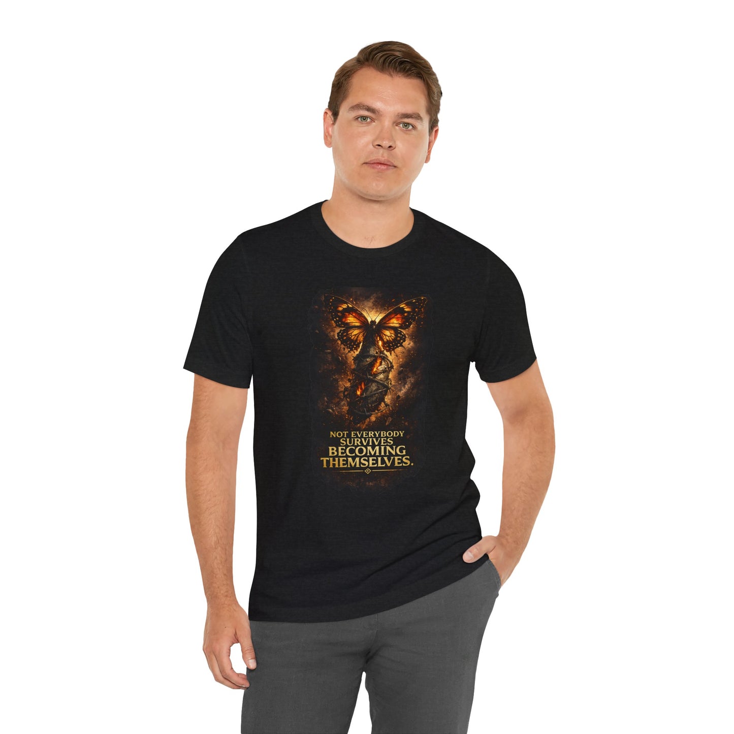 Butterfly Graphic Tee — "Not Everybody Survives Becoming Themselves"