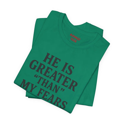 "He Is Greater Than My Fears" Christian Faith Cross T-Shirt