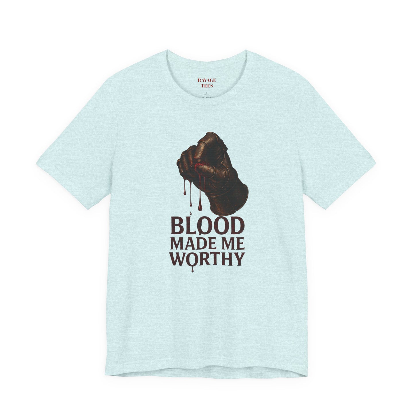 Blood Made Me Worthy T‑Shirt — Graphic Fist Design, Bold Faith & Empowerment Tee