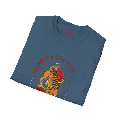 Weird is a Side Effect of Awesome Side Effect Unisex Soft Style T-Shirt