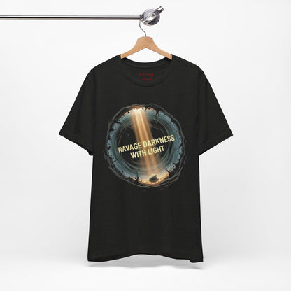 Ravage Darkness With Light T‑Shirt