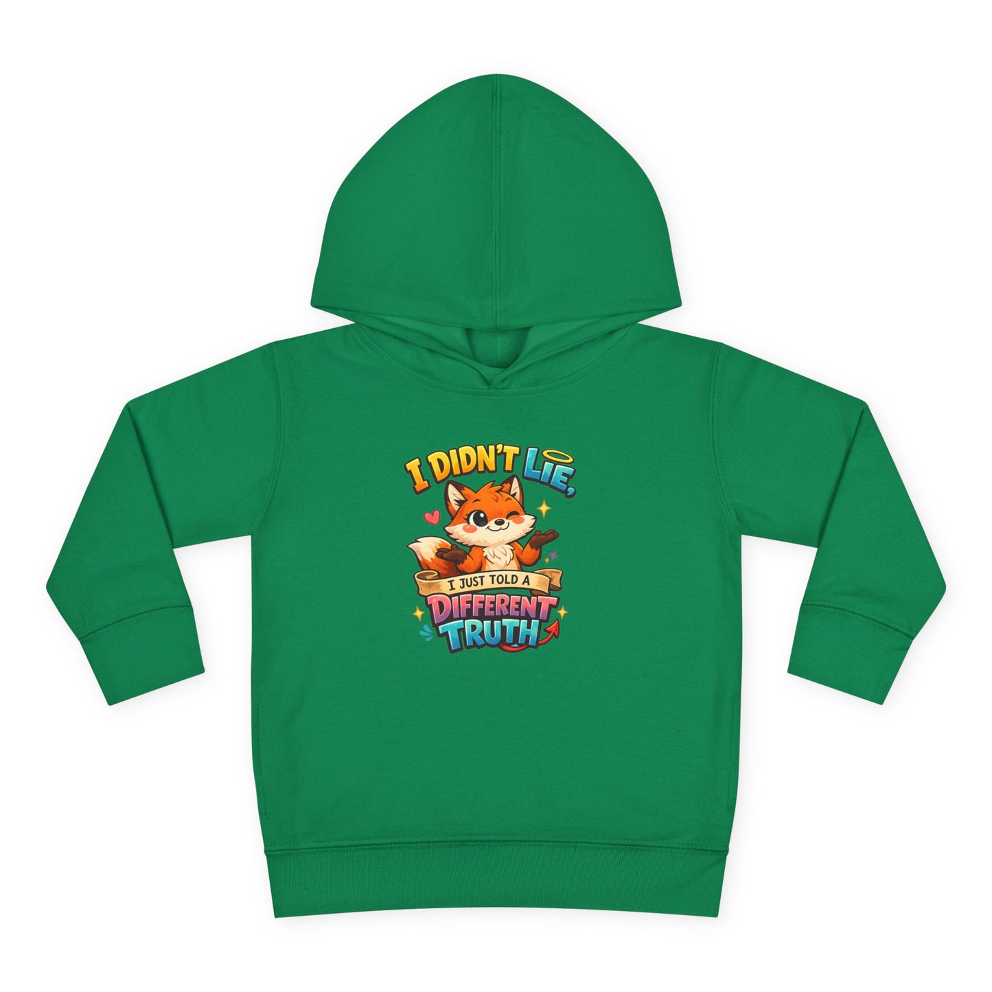 Toddler Hoodie "I Didn't Lie — I Just Told A Different Truth" Cute Fox Pullover