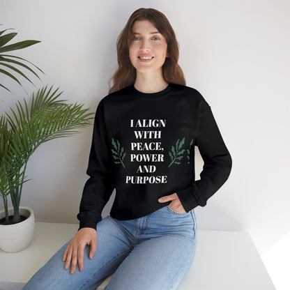 I ALIGN WITH PEACE, POWER AND PURPOSE SWEATSHIRT