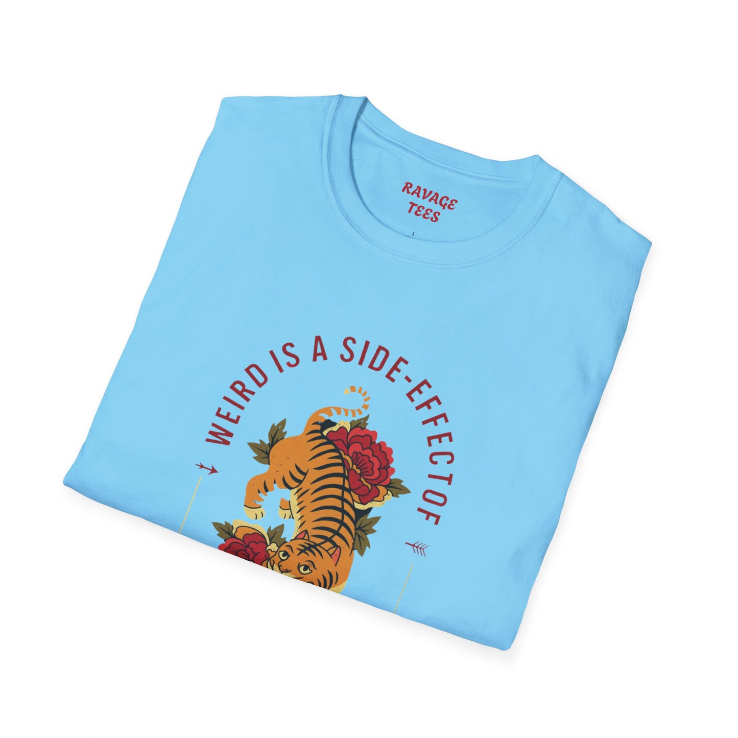 Weird is a Side Effect of Awesome Side Effect Unisex Soft Style T-Shirt