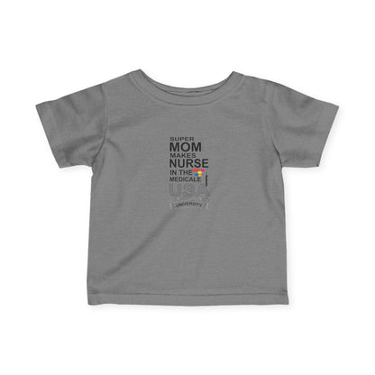 Super Mom Nurse Infant T-Shirt