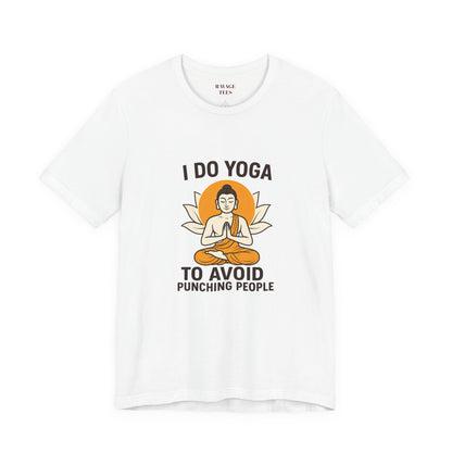 "I Do Yoga To Avoid Punching People"