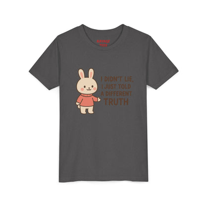 Cute Bunny “I Didn’t Lie, I Just Told A Different Truth”