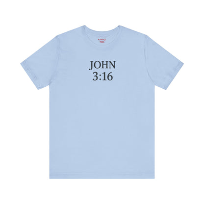 **JOHN 3:16 Faith-Inspired Unisex Tee – Christian Scripture T-Shirt, Religious Apparel, Inspirational Gift, Bible Verse Faith Shirt**