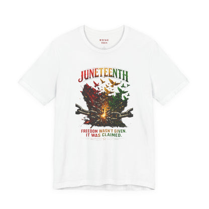 Juneteenth "Freedom Wasn't Given It Was Claimed"