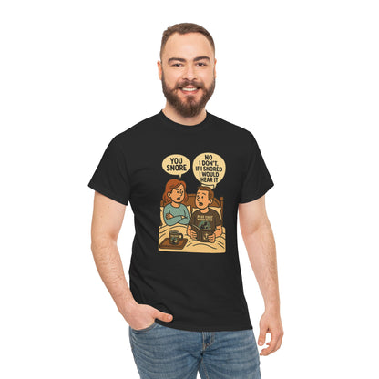 Unisex Snoring Humor T-Shirt | Funny Tee for Couples