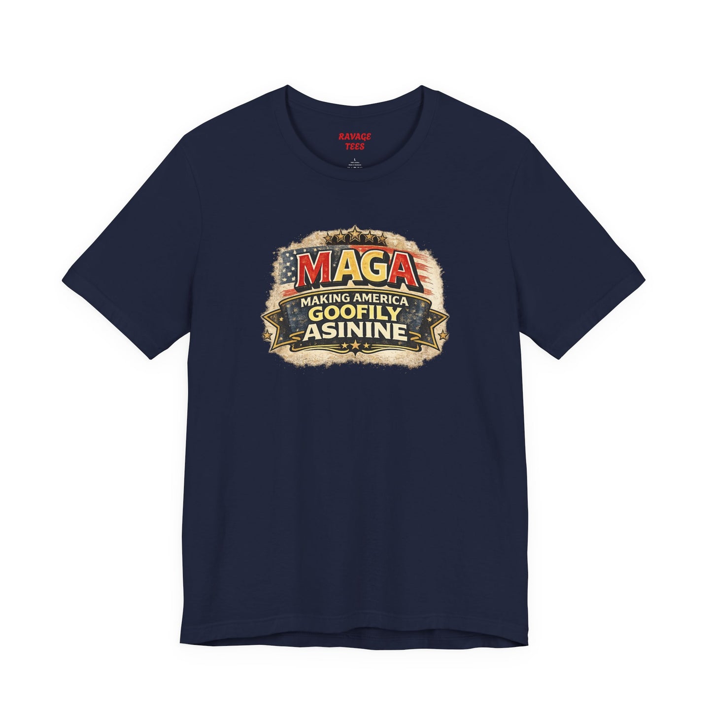 MAGA Making America Goofy Asinine Tee