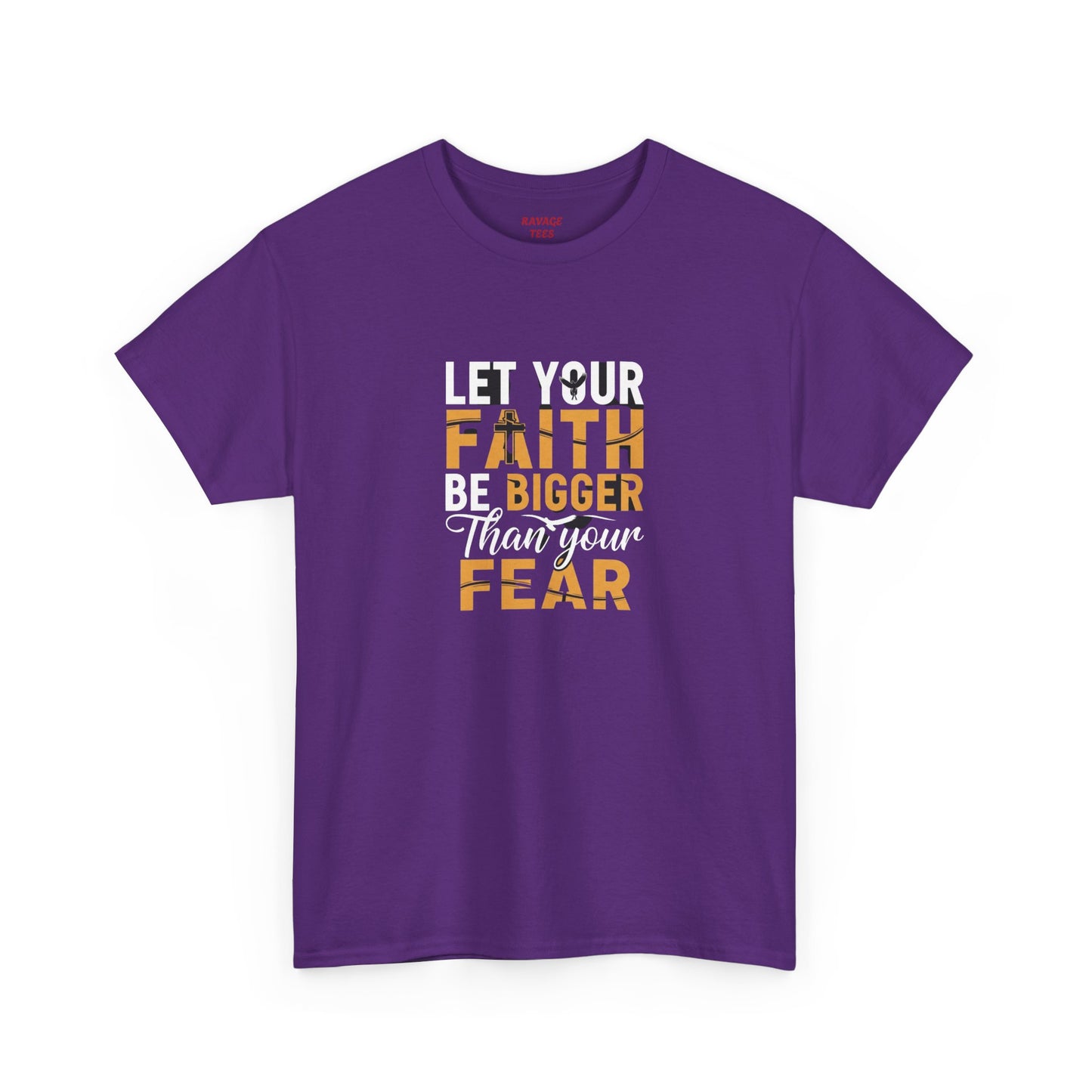 Let Your Faith Be Bigger than Your Fear Graphic Tee