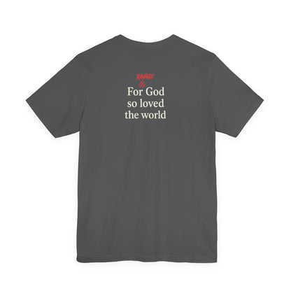 **JOHN 3:16 Faith-Inspired Unisex Tee – Christian Scripture T-Shirt, Religious Apparel, Inspirational Gift, Bible Verse Faith Shirt**