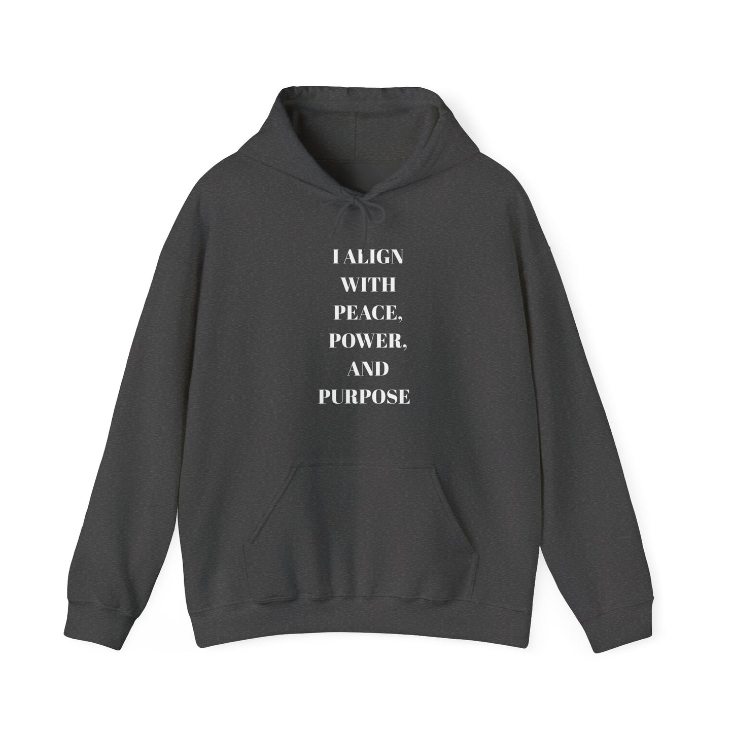 Align with Peace, Power, and Purpose Mindful Hooded Sweatshirt