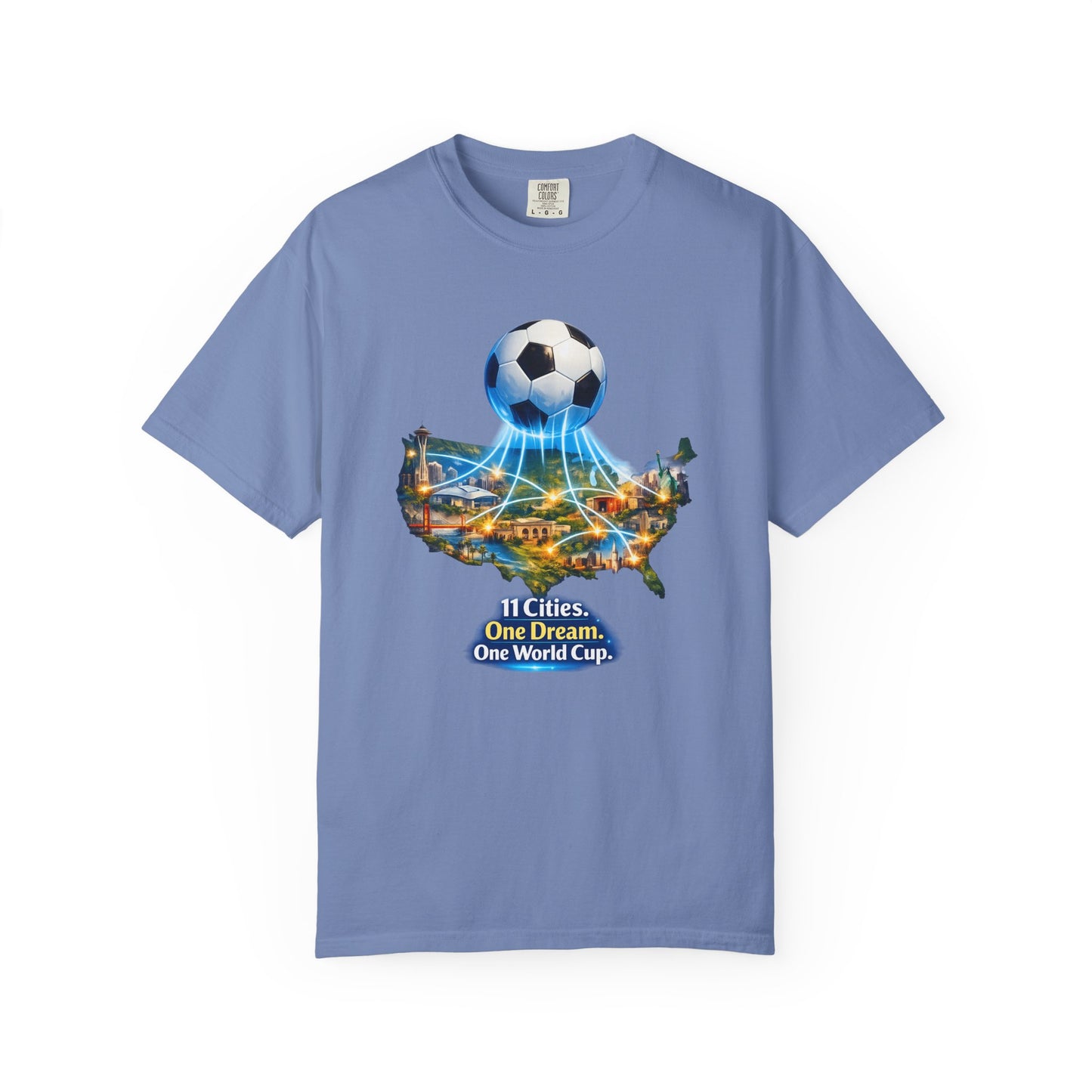 World Cup 2026 T-Shirt — "11 Cities. One Dream. One World Cup."