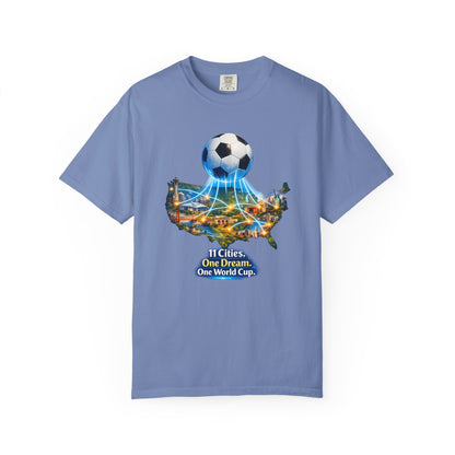 World Cup 2026 T-Shirt — "11 Cities. One Dream. One World Cup."