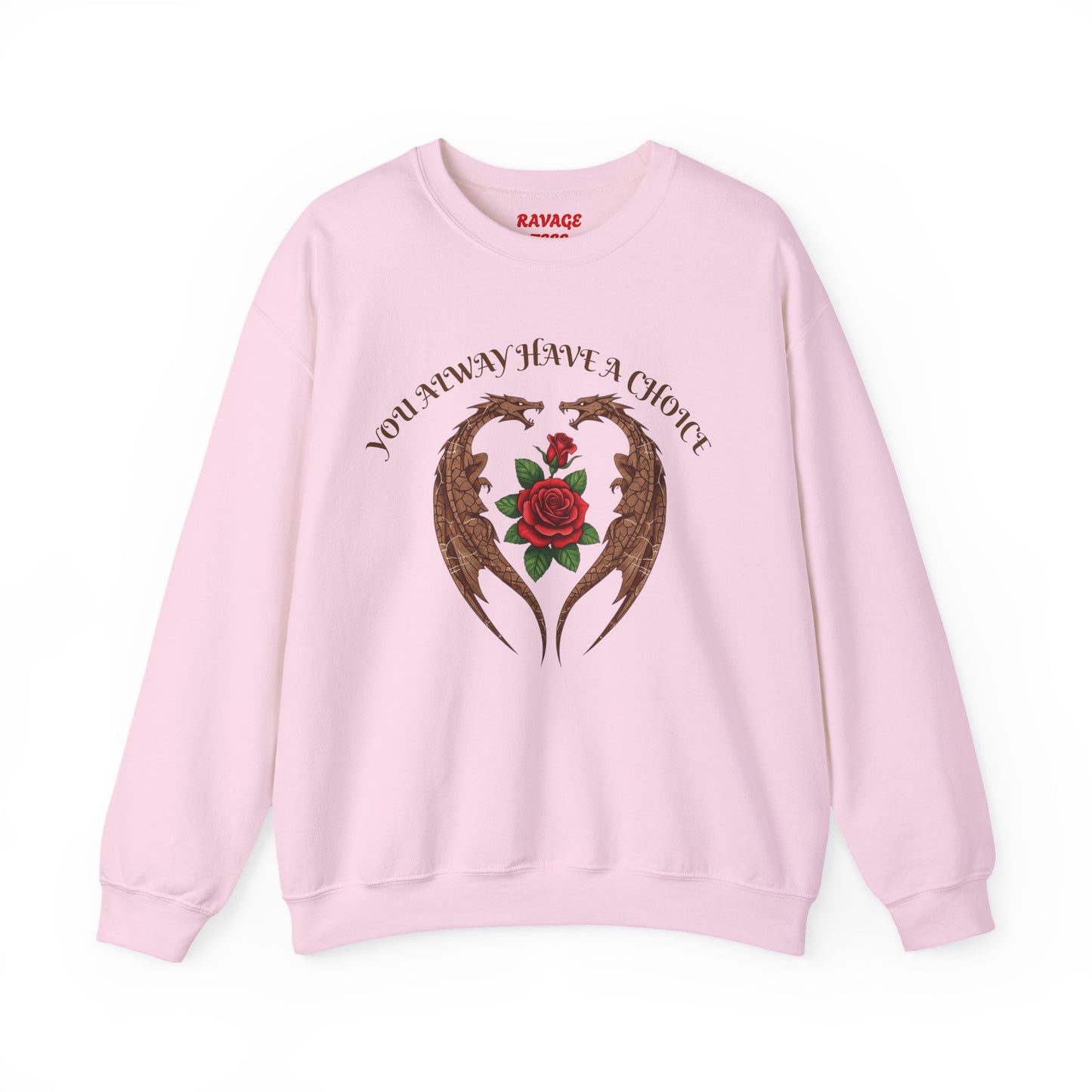 Dragon-Sweatshirt YOU ALWAYS HAVE A CHOICE