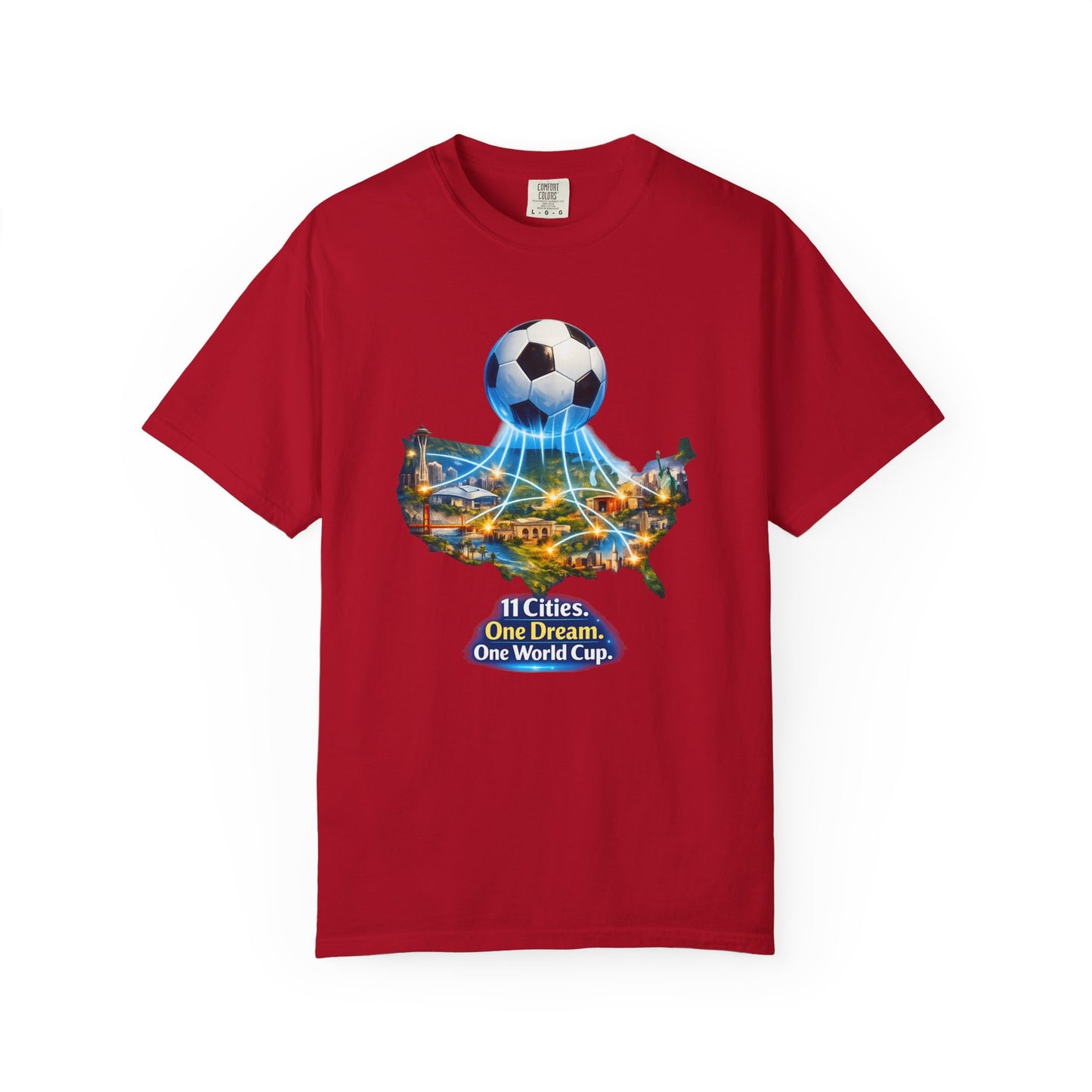 World Cup 2026 T-Shirt — "11 Cities. One Dream. One World Cup."