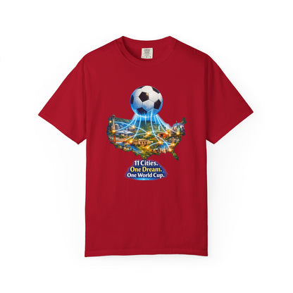 World Cup 2026 T-Shirt — "11 Cities. One Dream. One World Cup."