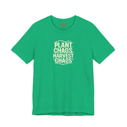 Plant Chaos Harvest Chaos Tee