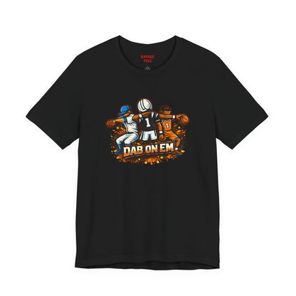 DAB ON EM Unisex Tee