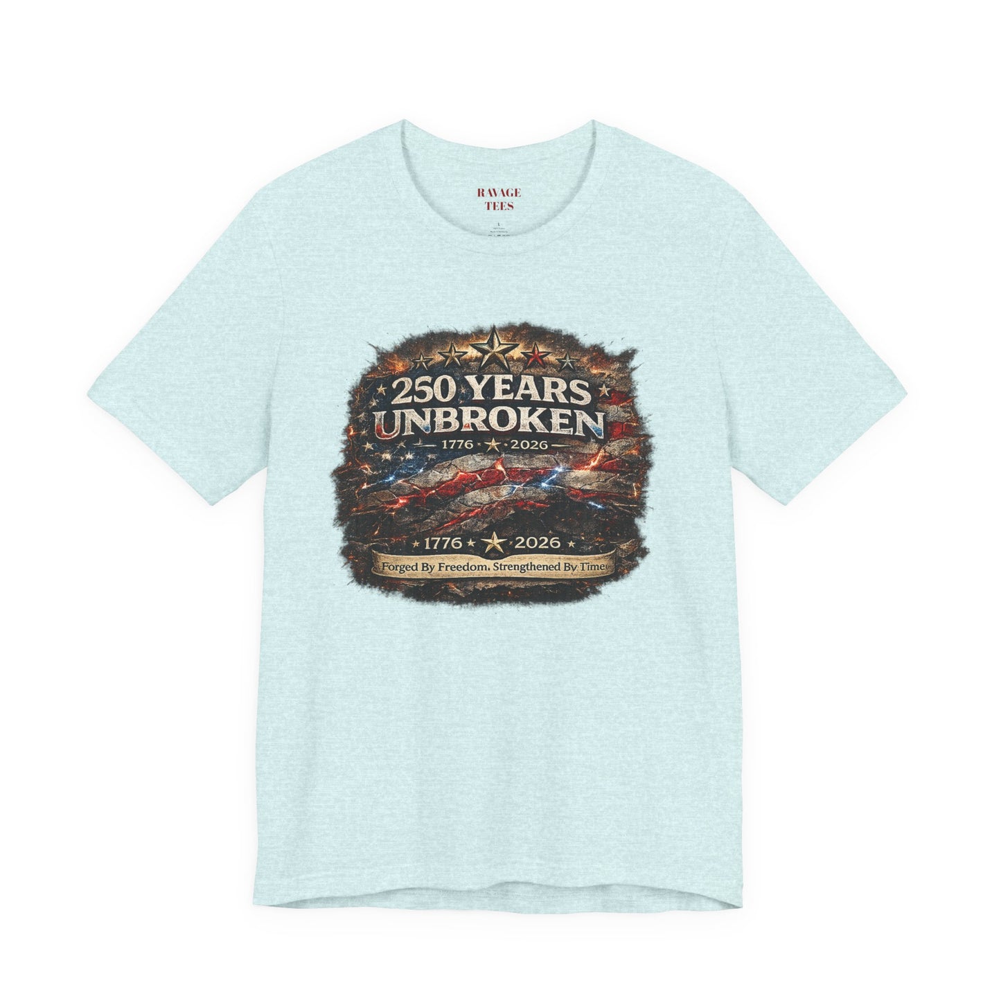 250 Years Unbroken Tee — 1776–2026