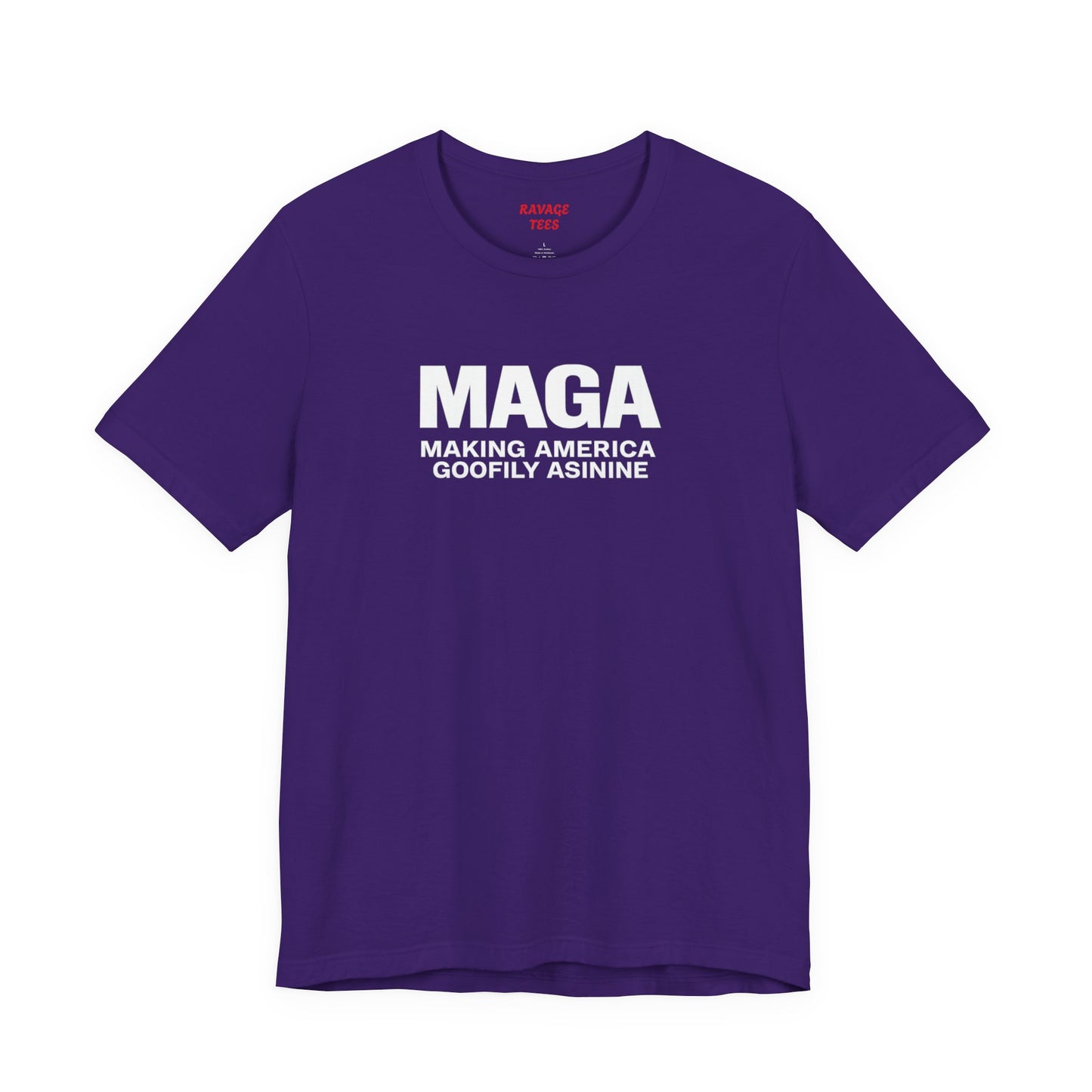 MAGA Making America Goofily Asinine Tee