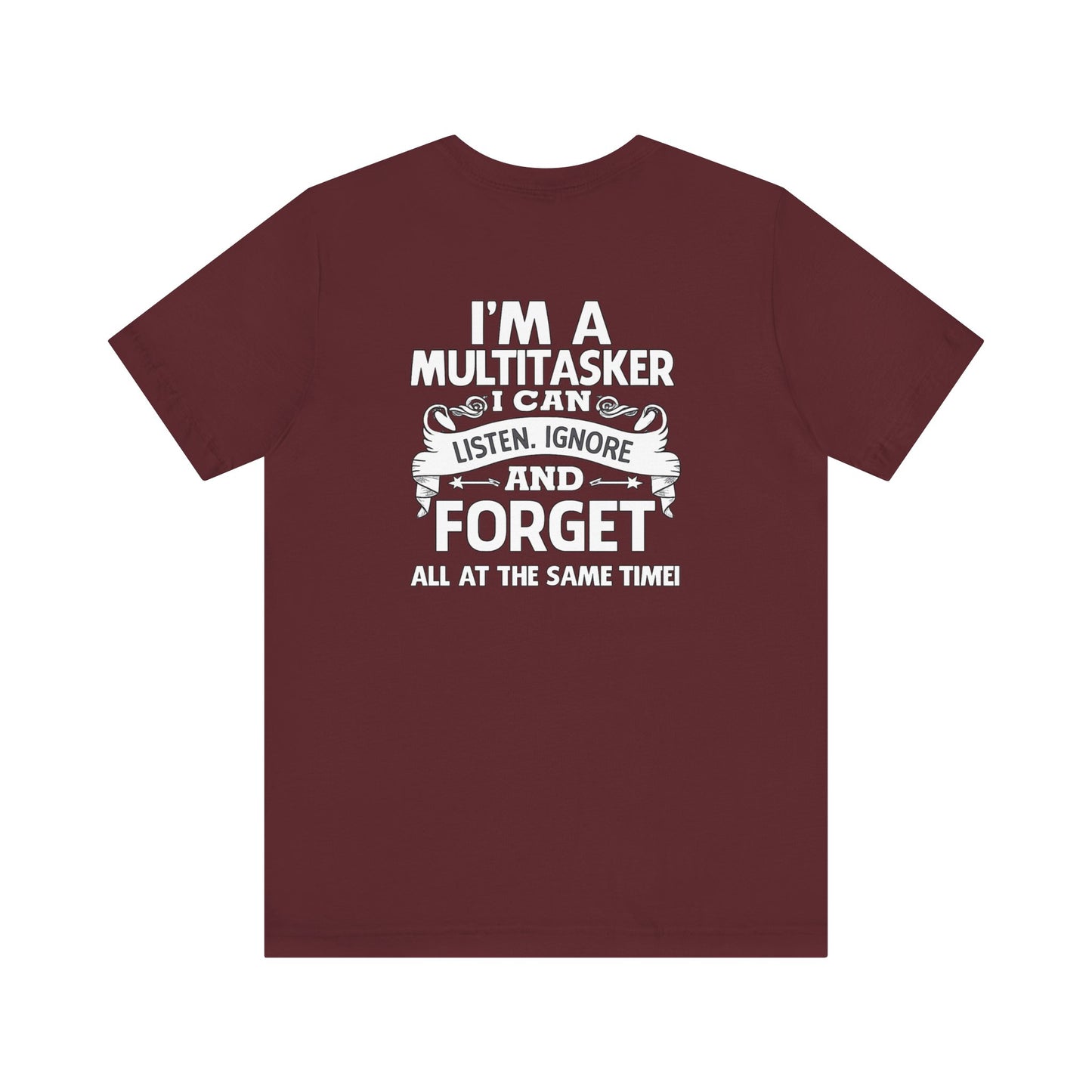 I AM A MULTITASKER Unisex Jersey Short Sleeve Tee