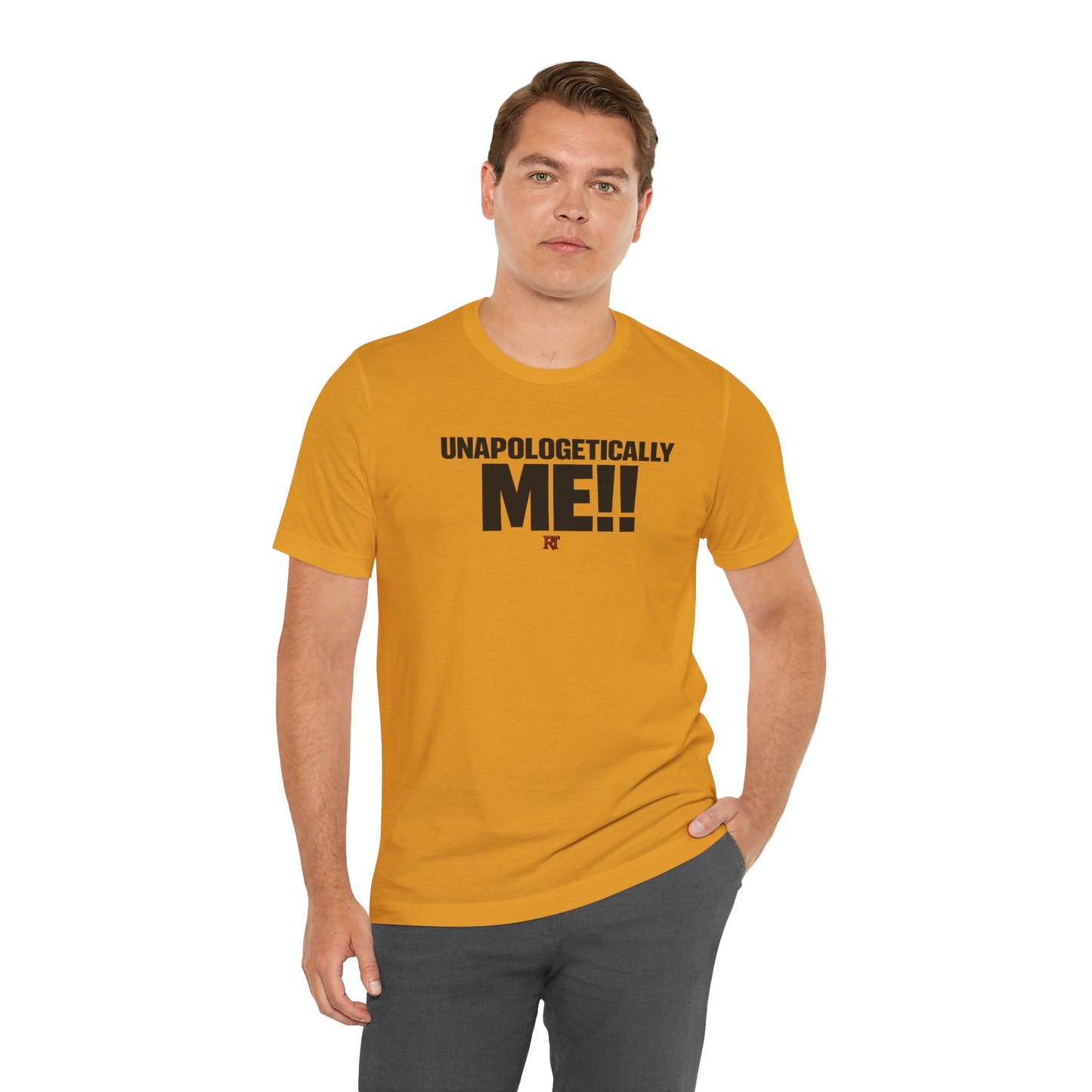 Unapologetically Me!! T‑Shirt