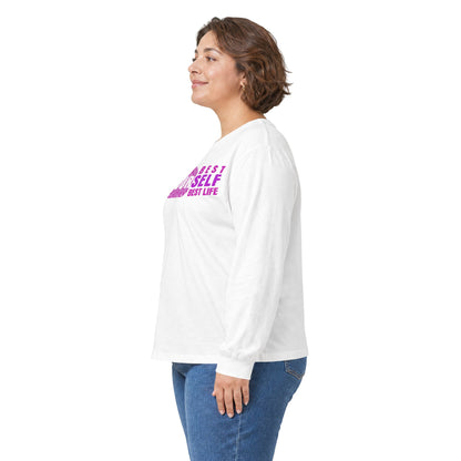 Long Sleeve Tee — "Be Yourself, Best Life"