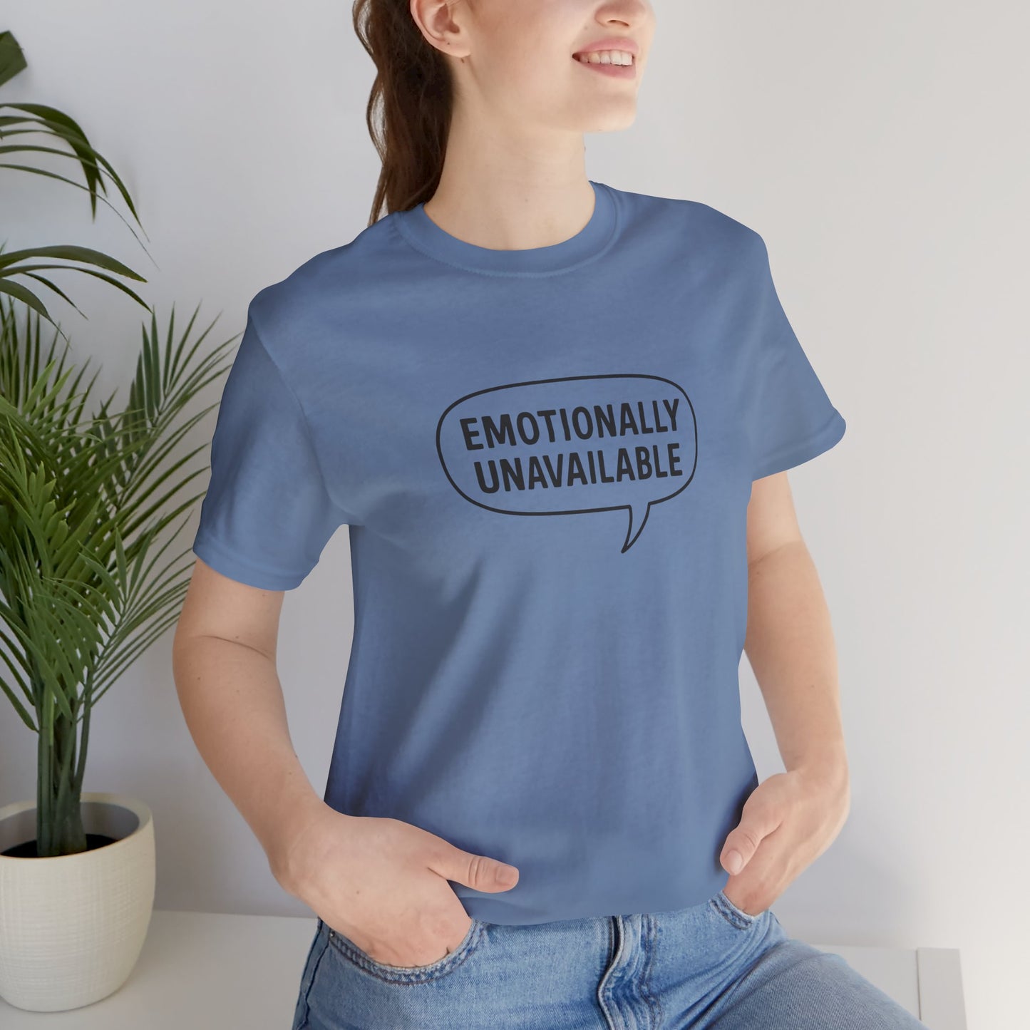Emotionally Unavailable Unisex T-Shirt – Funny Graphic Tee, Trendy Minimalist Statement Shirt for Men & Women