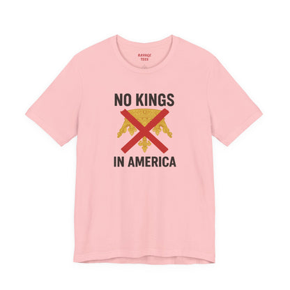 NO KINGS Revolutionary Statement Tee – Unisex Protest Shirt for Freedom, Equality & Independence Day Casual Wear