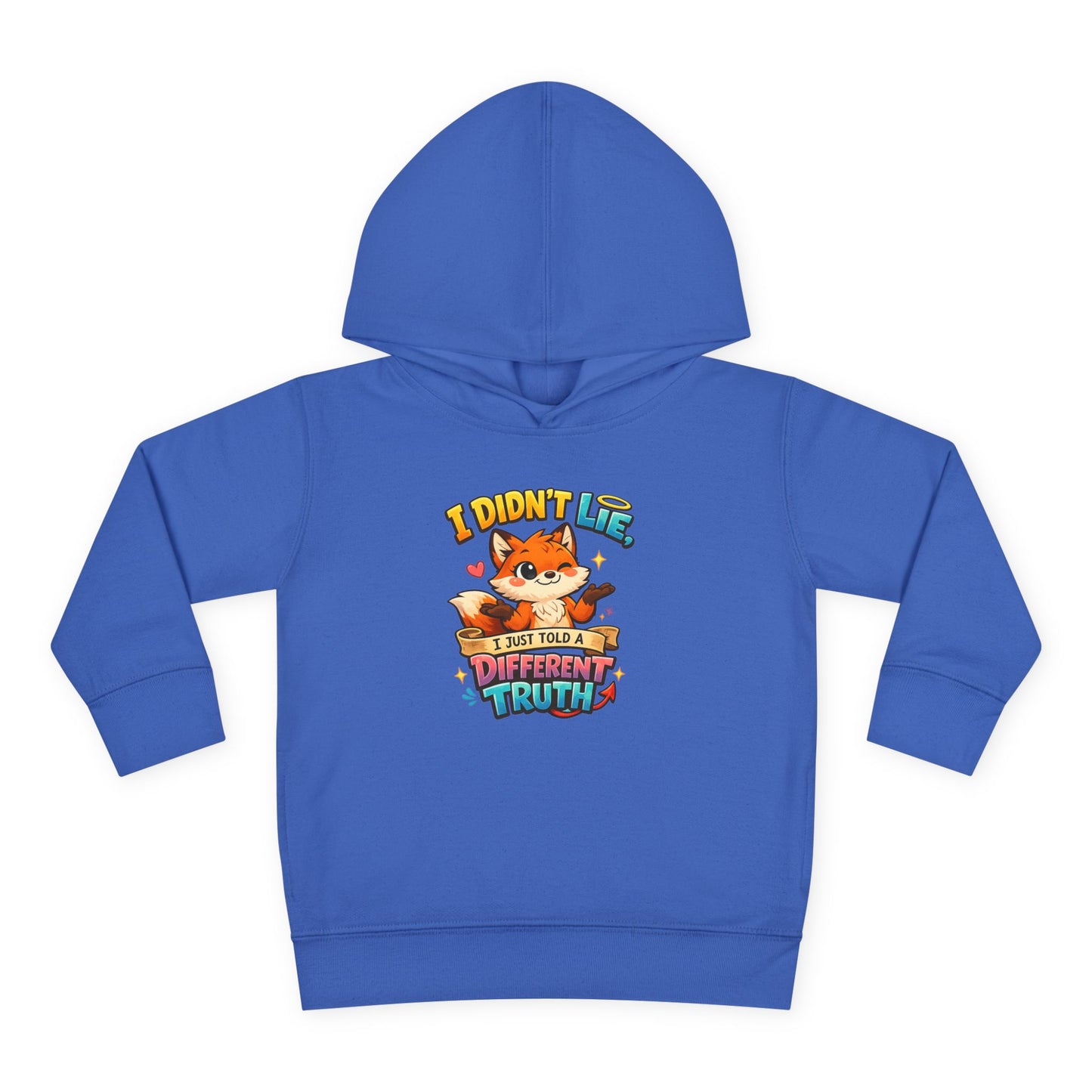 Toddler Hoodie "I Didn't Lie — I Just Told A Different Truth" Cute Fox Pullover