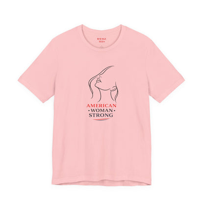 American Woman Strong T‑Shirt