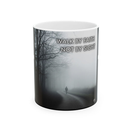 Spiritual Journey - Inspirational Ceramic Mug - Walk by Faith Not by Sight, Coffee Cup, Motivational Gift, Home Decor, Tea Mug, Self-Confidence