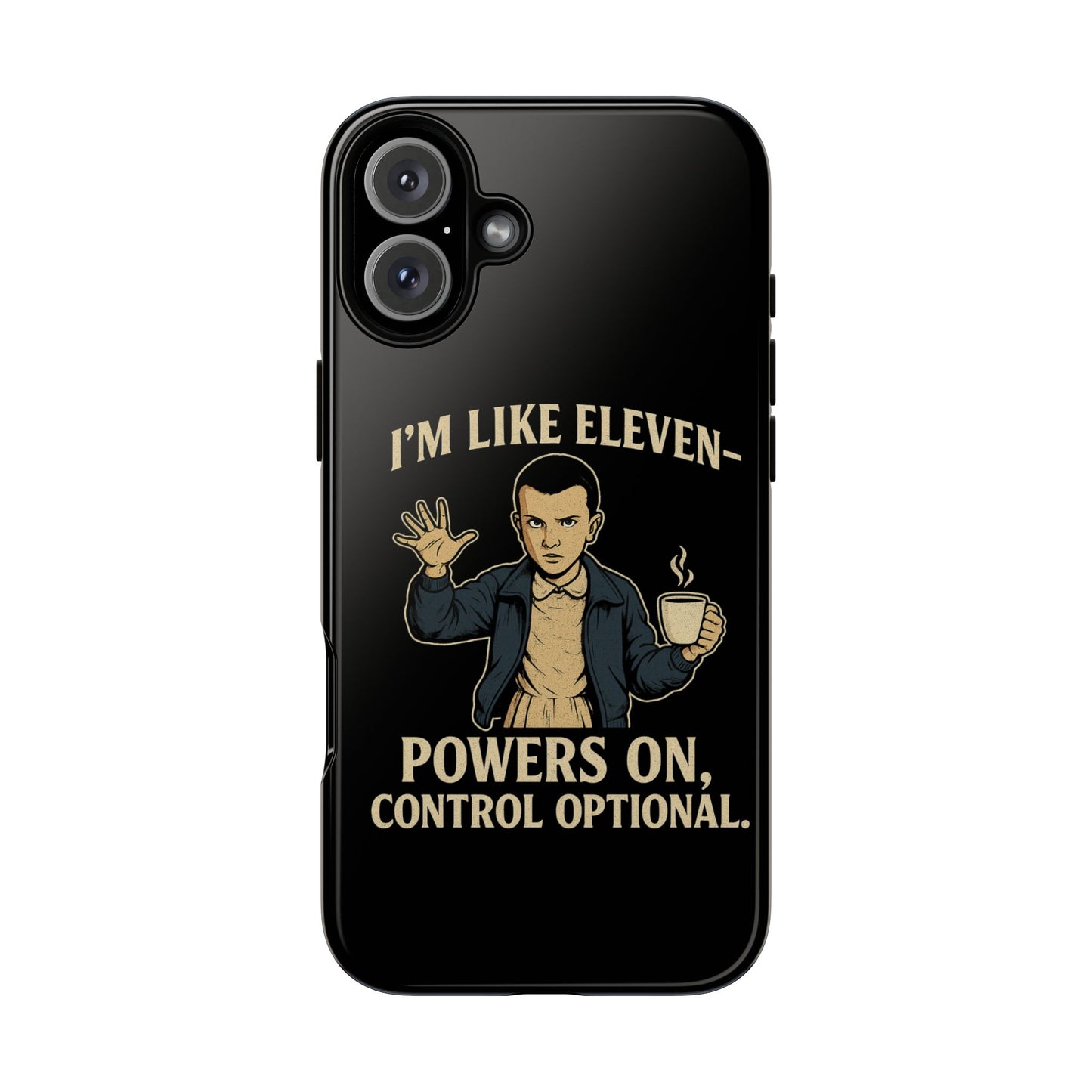 Eleven Powers Phone Case | Funny Stranger Things