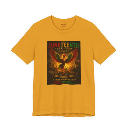 Juneteenth Phoenix Tee — "Every Generation rRises Higher"