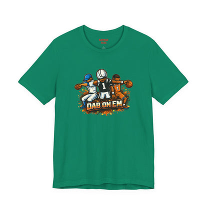DAB ON EM Unisex Tee